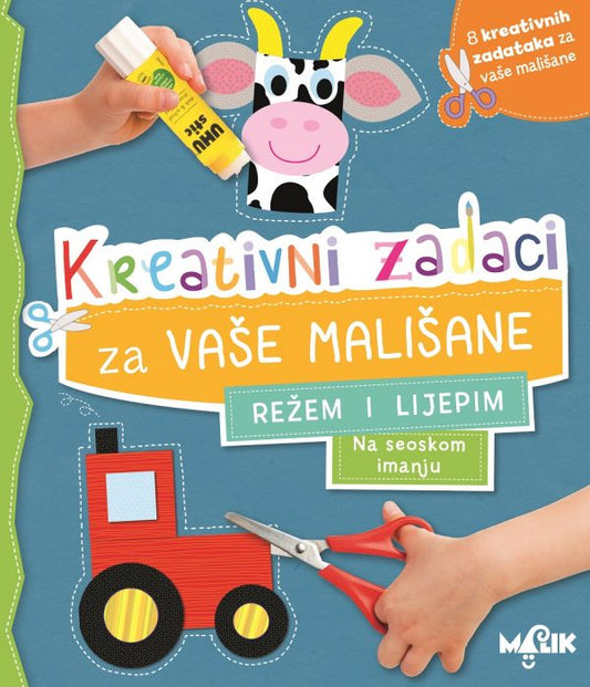 KREATIVNI ZADACI-Režem i lijepim-na seokom  imanju