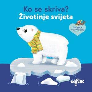ŽIVOTINJE SVIJETA - KO SE SKRIVA?