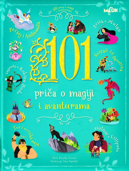 101 PRIČA O MAGIJI I AVANTURAMA
