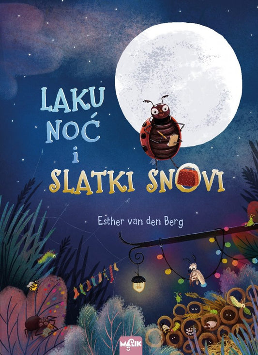 LAKU NOĆ I SLATKI SNOVI